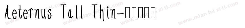 Aeternus Tall Thin字体转换